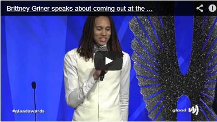 Brittney Griner Speaks About Coming Out At The #GLAADAWARDS